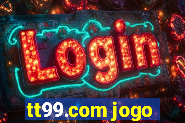 tt99.com jogo